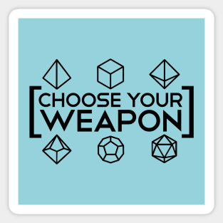 DnD - Choose your Weapon Sticker